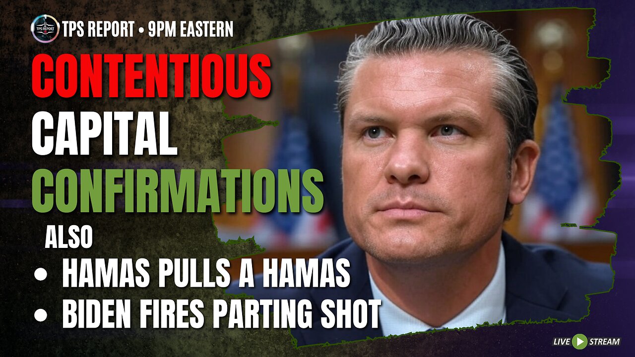 HAMAS BEING HAMAS • CONTENTIOUS CONFIRMATIONS • 9pm ET