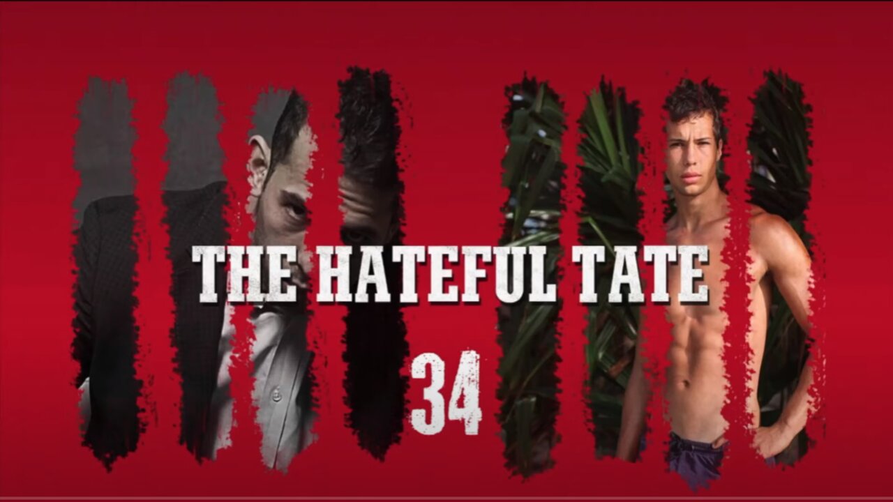 THE HATEFUL TATE EPISODE 34