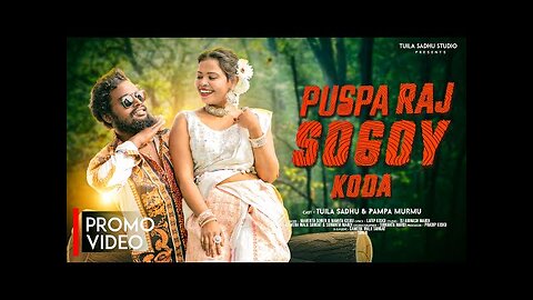 PUSPA RAJ SOGOY KODA(PROMO)// NEW SANALI VIDEO 2025 // TUILA SADHU , PAMPA MURMU //MAHENTA , NAMITA