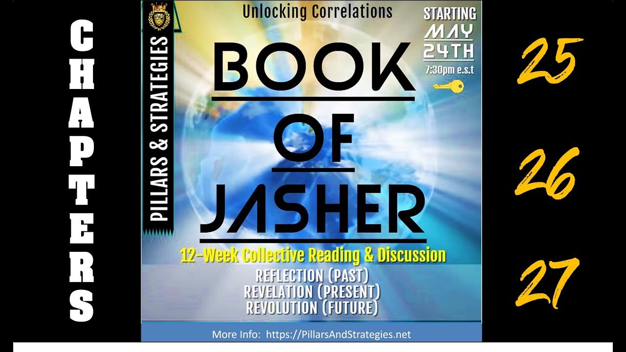 Unlocking KJV Correlations Series: Book of Jasher (Deep Dive) Ethics & Seasonings: (Chapters 25-27)