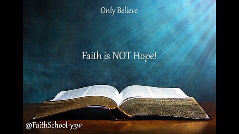 Faith is NOT Hope