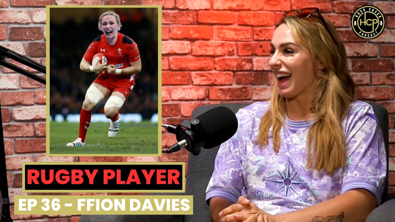 Kicked Off the Boys Rugby Team for being Too Good | EP 36 - Ffion Davies