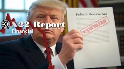 X22 Report: [CB] Panicking. Trump Is About To Reverse Everything, Time To Show The People .......