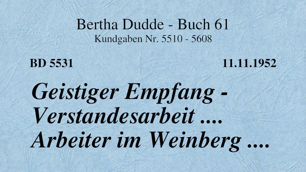 BD 5531 - GEISTIGER EMPFANG - VERSTANDESARBEIT .... ARBEITER IM WEINBERG ....
