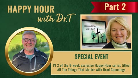 Happy Hour Bible Study - All The Things That Matter Pt 2 with Brad Cummings