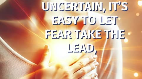 Let Your Heart Guide You Beyond Fear