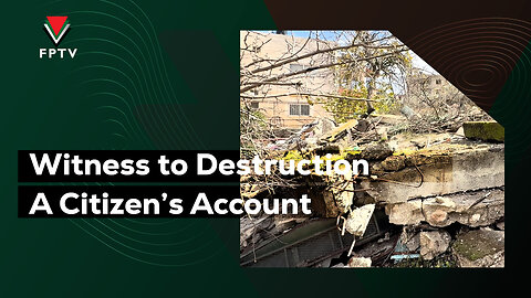 Witness to Destruction A Citizen’s Account