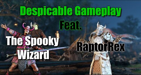 Despicable Gameplay (Feat TheSpookyWizardEmporium And RAPTORREX_ ​