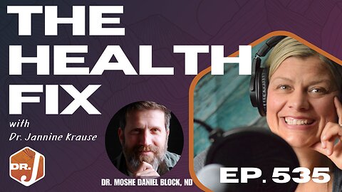 Ep 535: The Mind’s Role in Healing: Root Causes with Dr. Moshe Daniel Block, ND