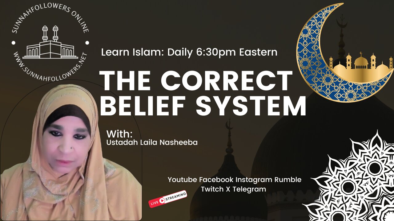 THE CORRECT BELIEF SYSTEM | THE EFFECTS OF SHAHADAH