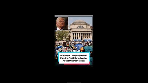 Trump Stops Funding at Columbia University