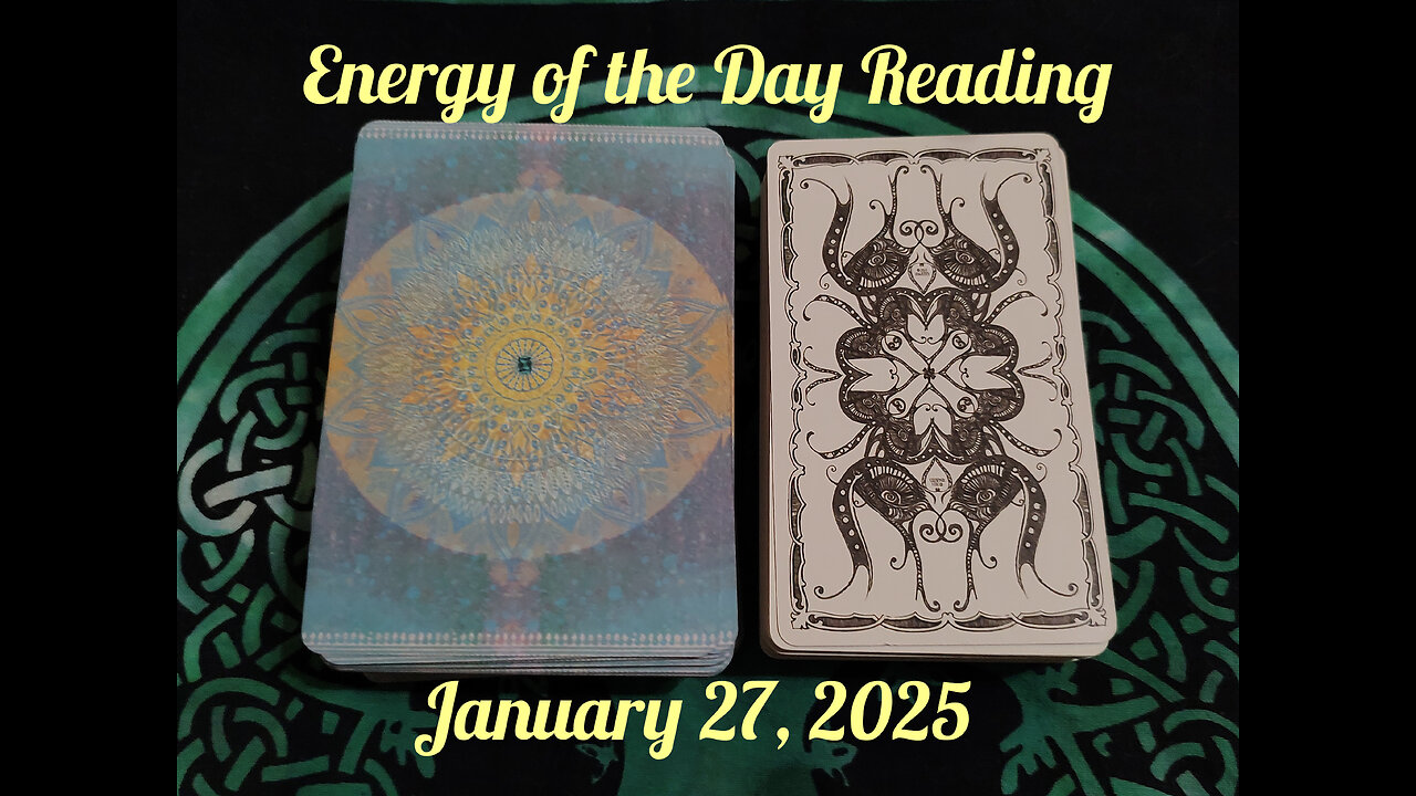 Energy of the Day Reading: January 27, 2025