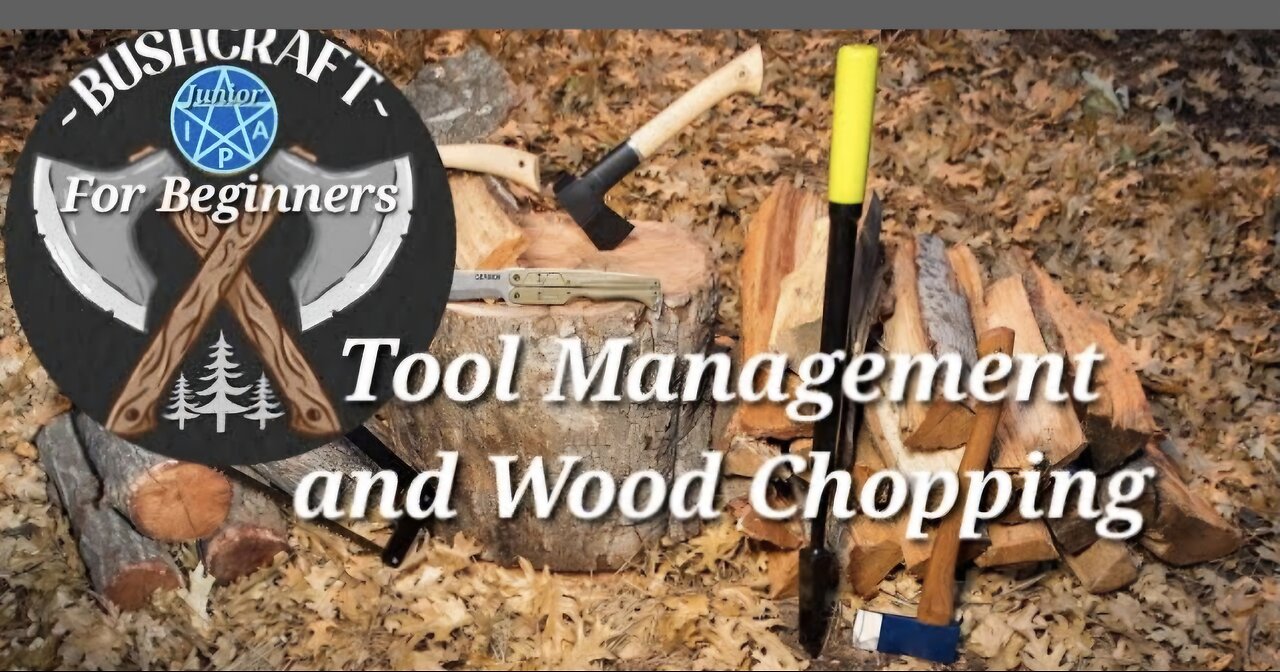 Tool Management and Wood Chopping