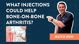 What injections could help bone-on-bone arthritis?