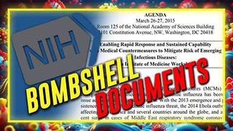 BOMBSHELL: NIH Documents Prove COVID-19 Was Weaponized & Released To Establish Medical Dictatorship