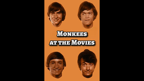 The Monkees - "Monkees at the Movies"