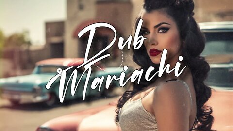 Esquece Mamacita - Dub Mariachi (W/English Subtitle)