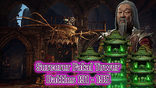 MK Mobile. Sorcerers Fatal Tower Battles 191 - 195