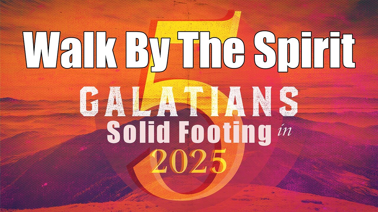 CFC Sunday Sermon - February 16, 2025 - Walk By The Spirit