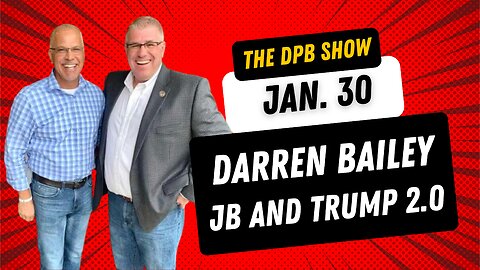 Guest, Darren Bailey, Recaps Trump, Pritzker, & McCombie