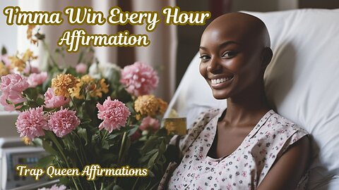 I'mma Win Every Hour (Healing Affirmation) If You are overcoming a Health Challenge Listen To This