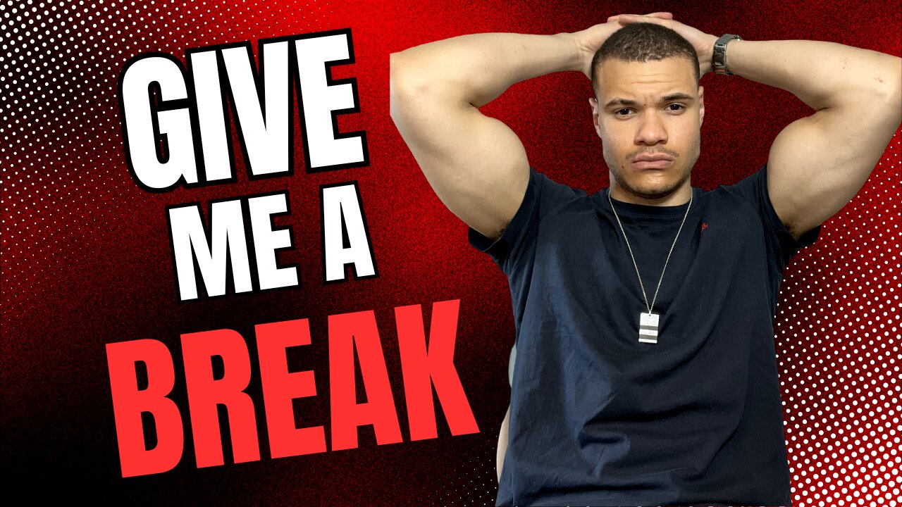 Give me a break