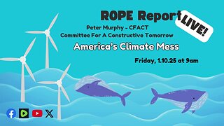 America's Climate Mess - Peter Murphy with CFACT