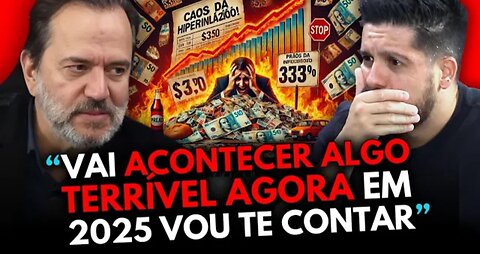 TERRÍVEL: EM 2025 A COISA VAI FICAR FEIA ENTENDA (HIPERINFLAÇÃO)