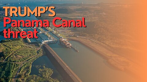 Economic Divide: Trump's Panama Canal threat