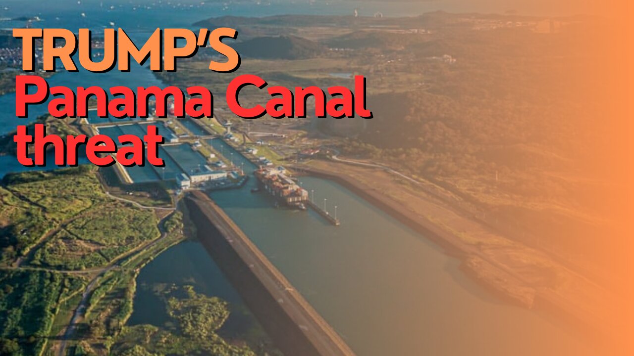 Economic Divide: Trump's Panama Canal threat