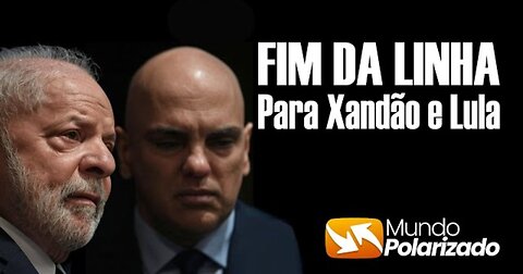 Fim da Linha para Xandão e Lula! Agora a coisa ficou séria!