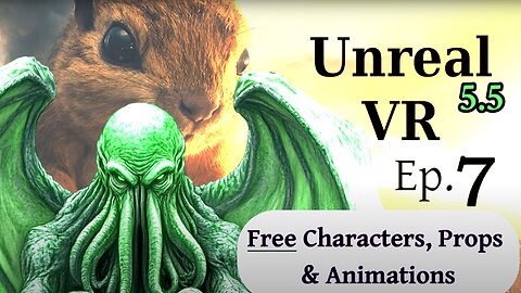 Unreal 5.5 VR Tutorial for Beginners: Episode 7: Quick & Easy Monster: Free Assets & Animations