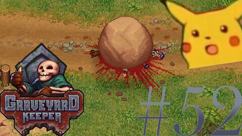 So we dropped a boulder... on a guy... | Graveyard Keeper #52