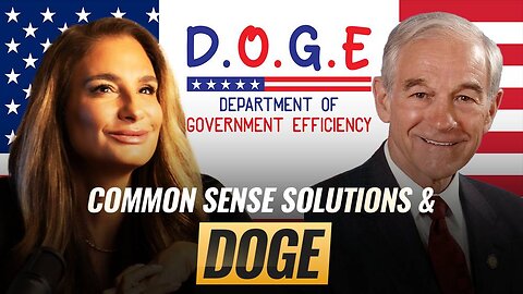 Mel K & Dr. Ron Paul Common Sense Solutions & DOGE