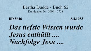 BD 5646 - DAS TIEFSTE WISSEN WURDE JESUS ENTHÜLLT .... NACHFOLGE JESU ....