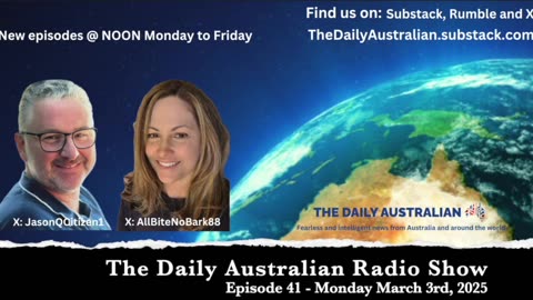 The Daily Australian Radio Show EP41 - Monday March 3, 2025