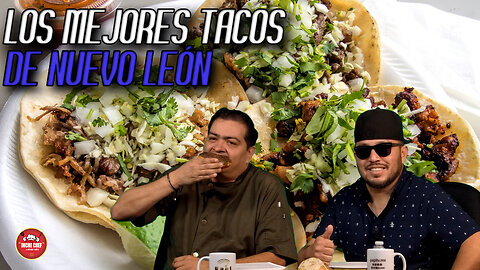 Los mejores tacos de Nuevo León | Inche Chef 🧑‍🍳