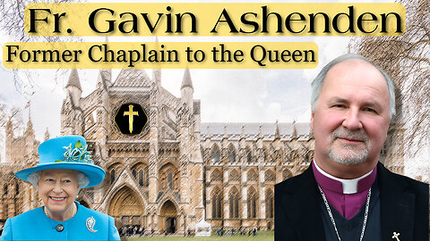 A Conversation with Fr. Gavin Ashenden, Former Chaplain to the Queen