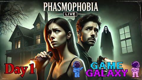 🔴 PHASMOPHOBIA - FIRST TIME - DAY 15