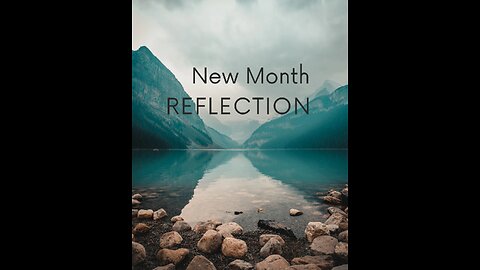 New Month Reflection for January 2025