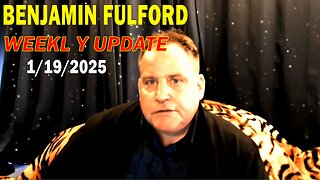 Benjamin Fulford Update Today January 19, 2025 - Benjamin Fulford Full Report