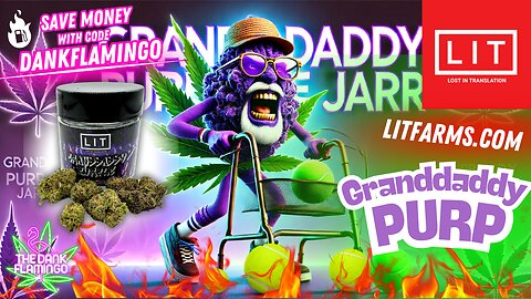 Reviewing the Granddaddy Purple Jar from Lit Farms! The Dank Flamingo Review!!