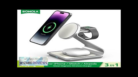 Bonola Magnetic 3 in 1 Wireless Charger for iPhone 15/13/14 Pro Max/12 Review