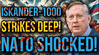 Douglas Macgregor: Iskander-1000’s DEVASTATING REACH - Ukraine’s Fate SEALED in Fire!