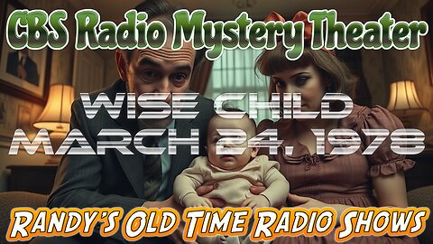 78-03-24 CBS Radio Mystery Theater Wise Child
