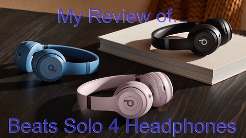 A Regular Guy Reviews... Beats Solo 4 Wireless Headphones