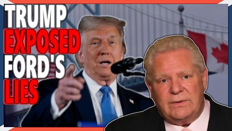 Trump's Tariff Threats EXPOSED Doug Ford's Weakness To The World!