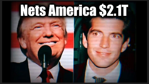 Trump & JFK Jr File, Nets America $2.1T > Trump Drops Major Announcement