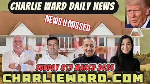 CHARLIE WARD DAILY NEWS WITH DREW DEMI SUNDAY 9TH MARCH 2025