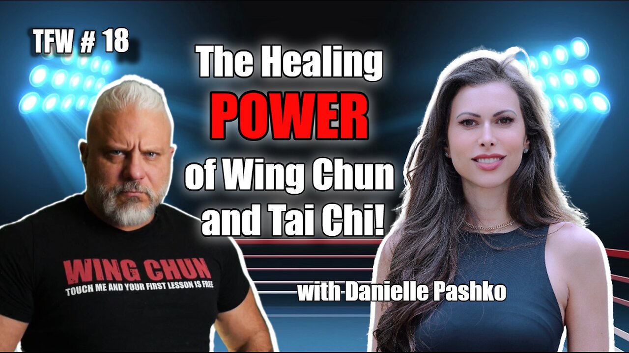 The Healing POWER of Wing Chun and Tai Chi!